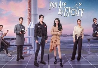 Drama China You Are My Glory (2021) Subtitle Indonesia